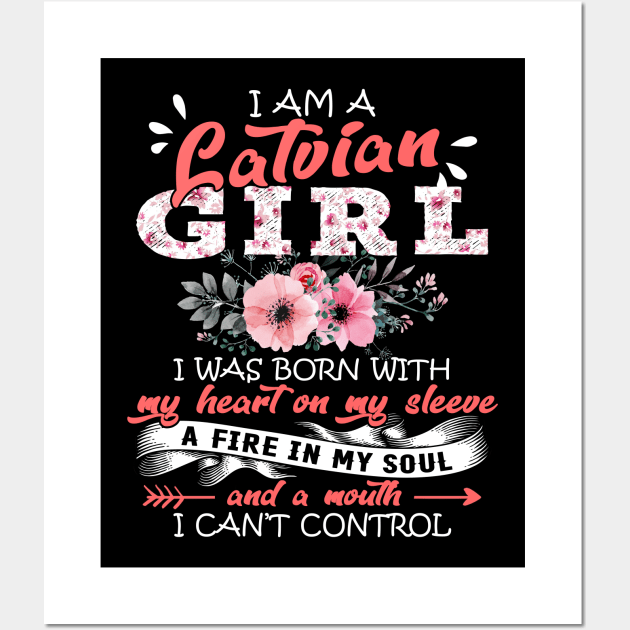 Latvian Girl I Was Born With My Heart on My Sleeve Floral Latvia Flowers Graphic Wall Art by Kens Shop